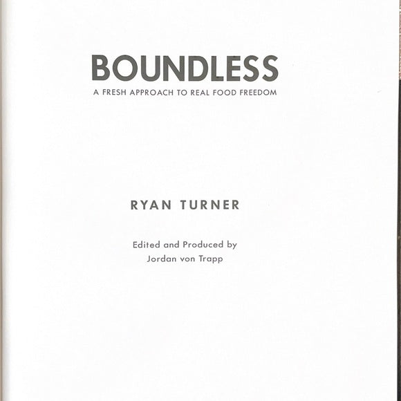 Boundless Cookbook by Ryan Turner Signed Autographed! Sola Sweetener Founder